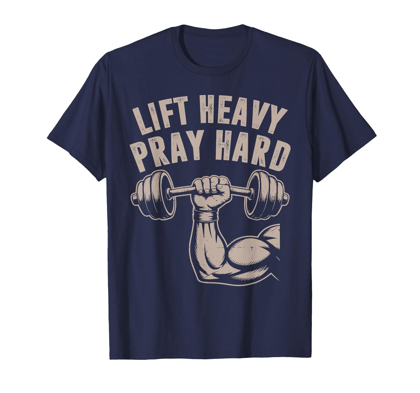Men's Lift Heavy Pray Hard Christian Workout Jesus Gym Funny T-Shirt