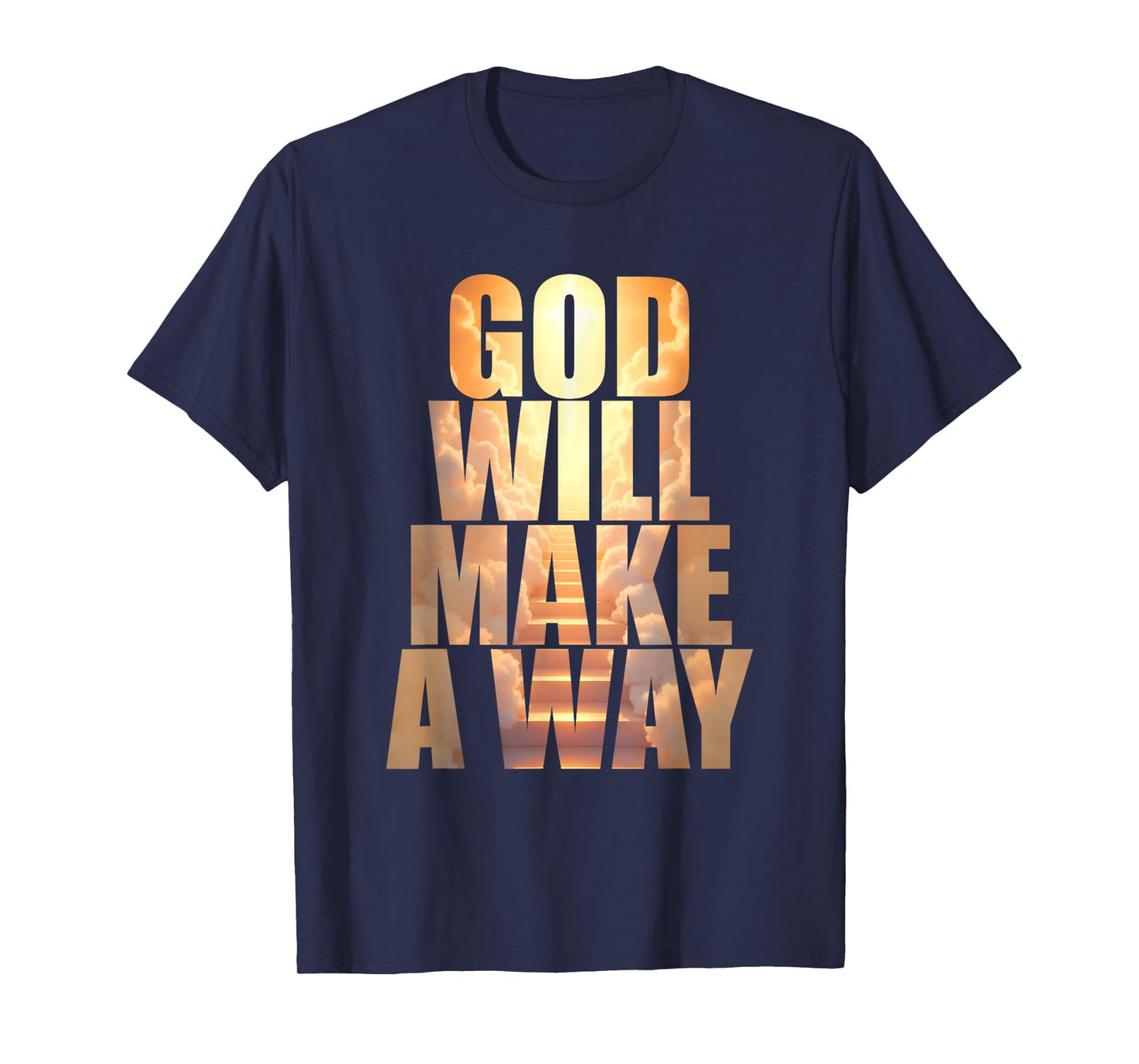 GOD Will Make A Way – Christian Faith Inspirational T-Shirt