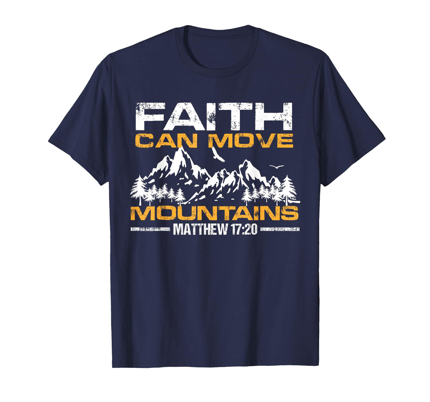 Christian Faith can move mountains T-Shirt