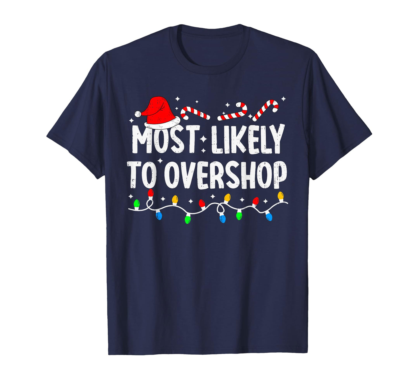 Most Likely to Overshop Shopping Family Matching Christmas T-Shirt