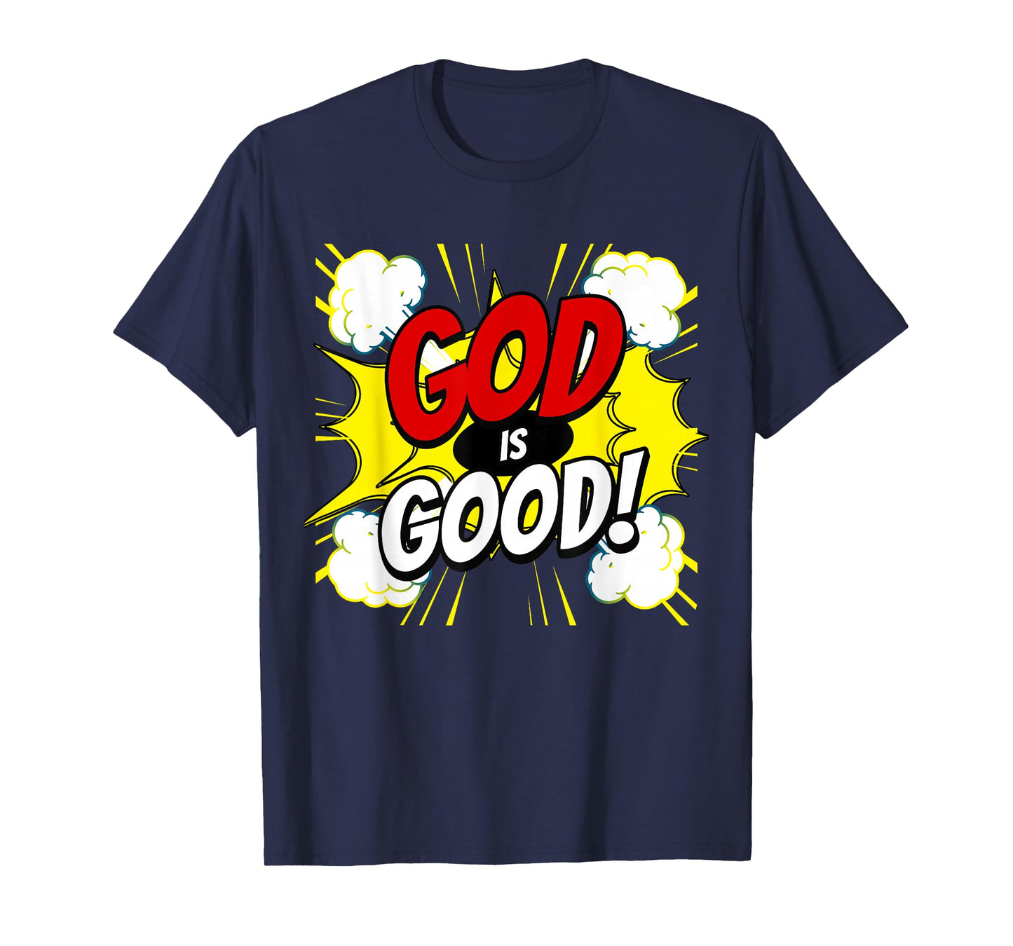 GOD is Good, Christian Super Hero T-Shirt