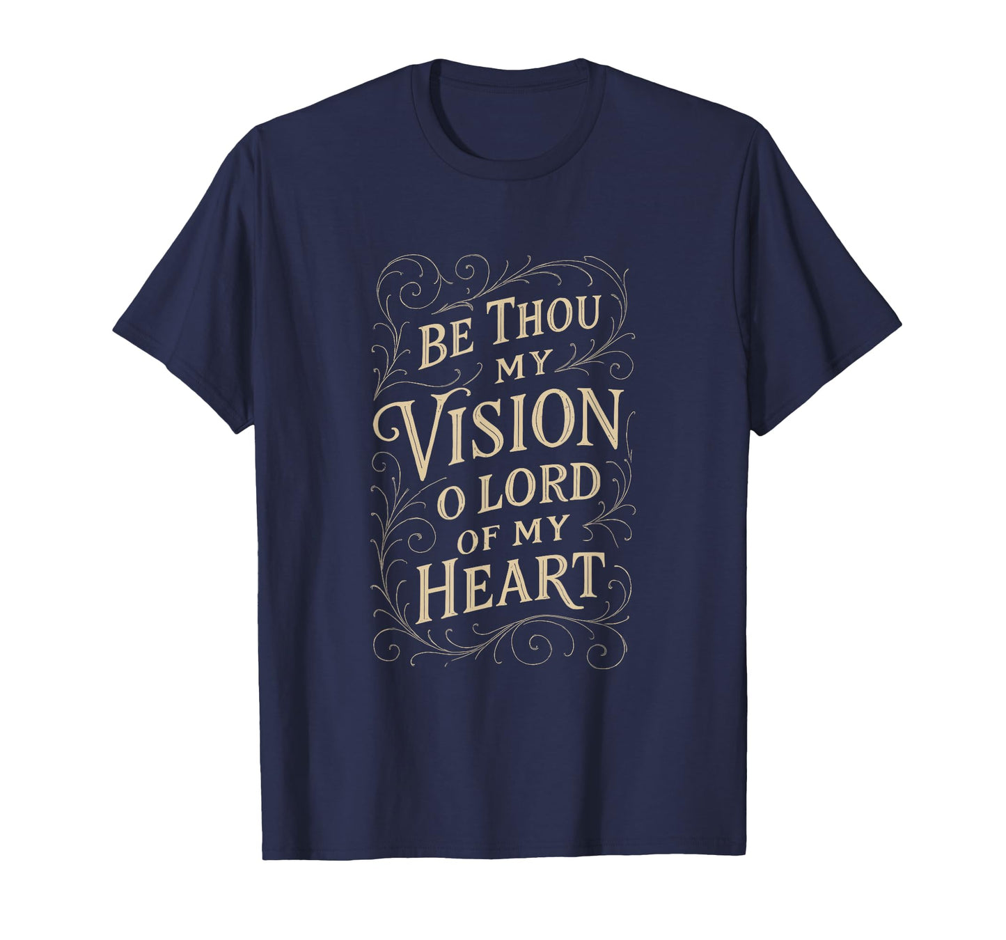Hymns – Be Thou My Vision – Christian Bible Verse Religious T-Shirt