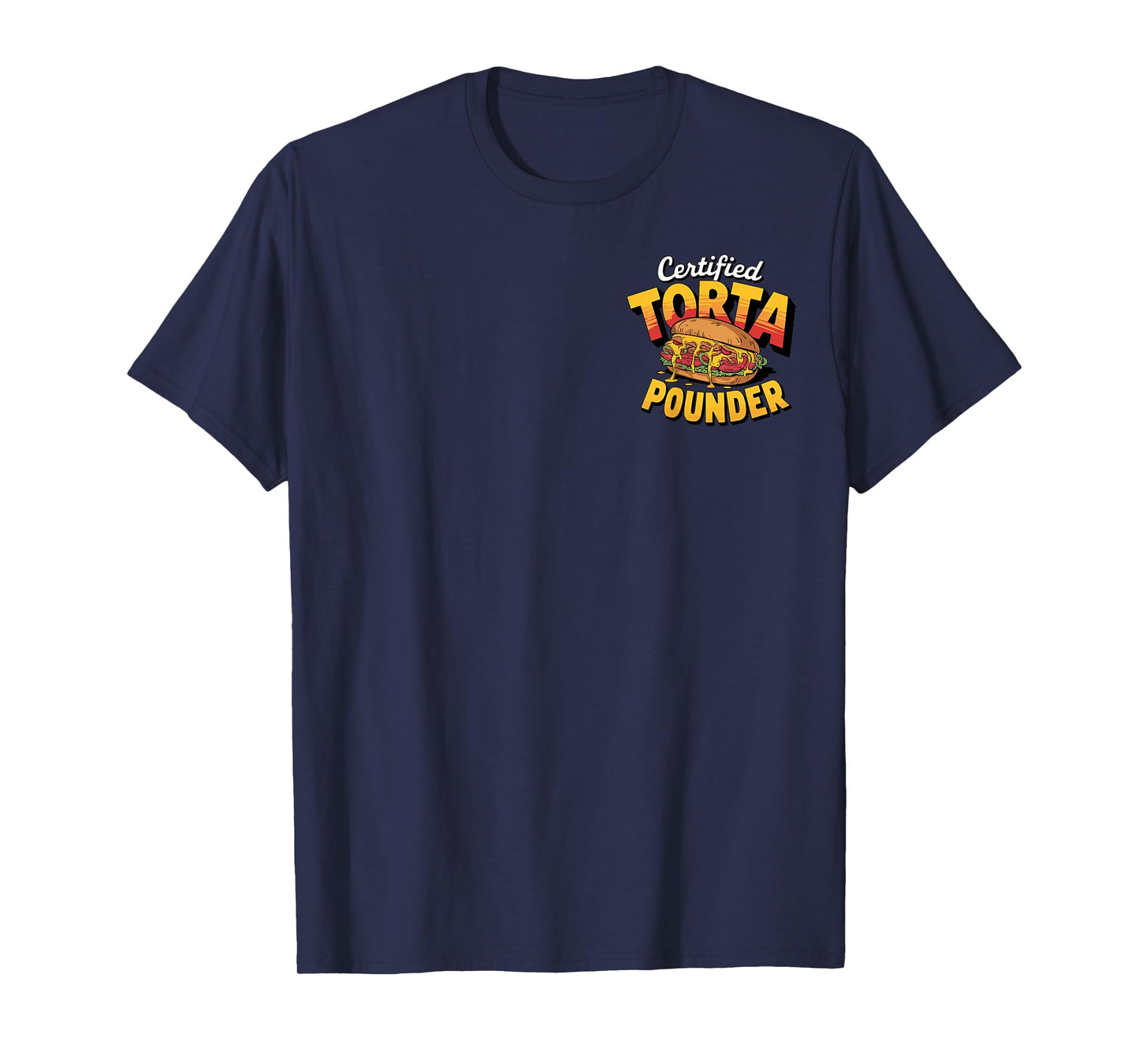 Retro Certified Torta Pounder Latino Vintage Front and Back T-Shirt