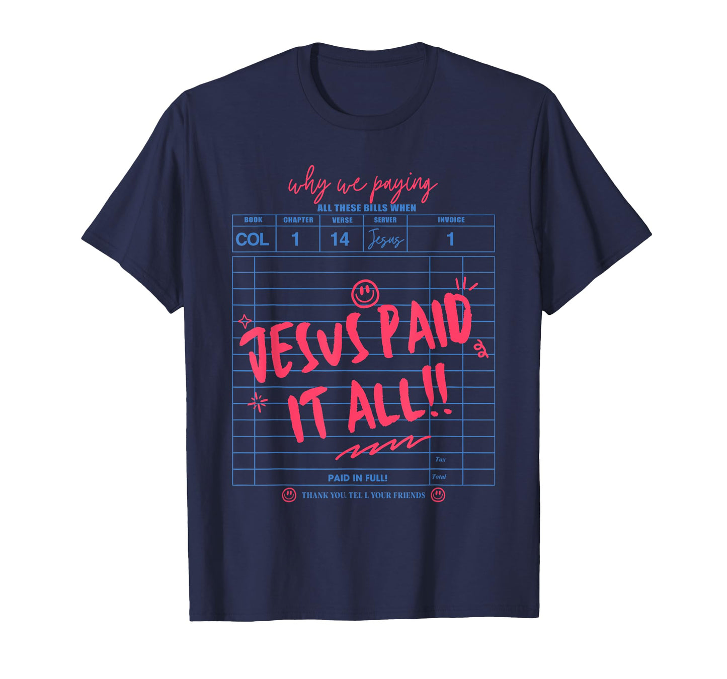 Jesus Paid It All Christian Jesus Bible Verse Women Men T-Shirt