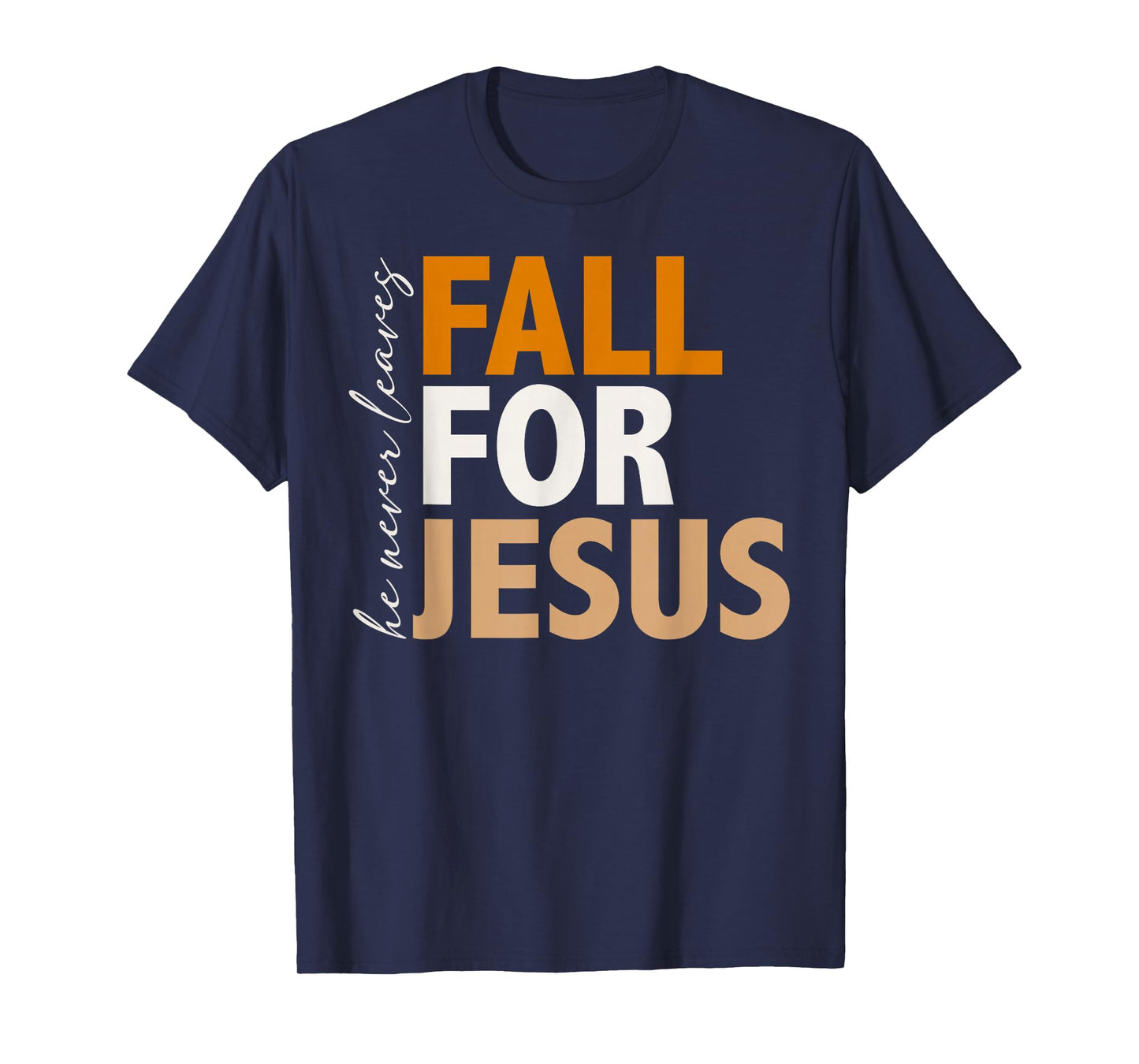 Fall for Jesus Retro Fall Christian Autumn Typograph Jesus T-Shirt