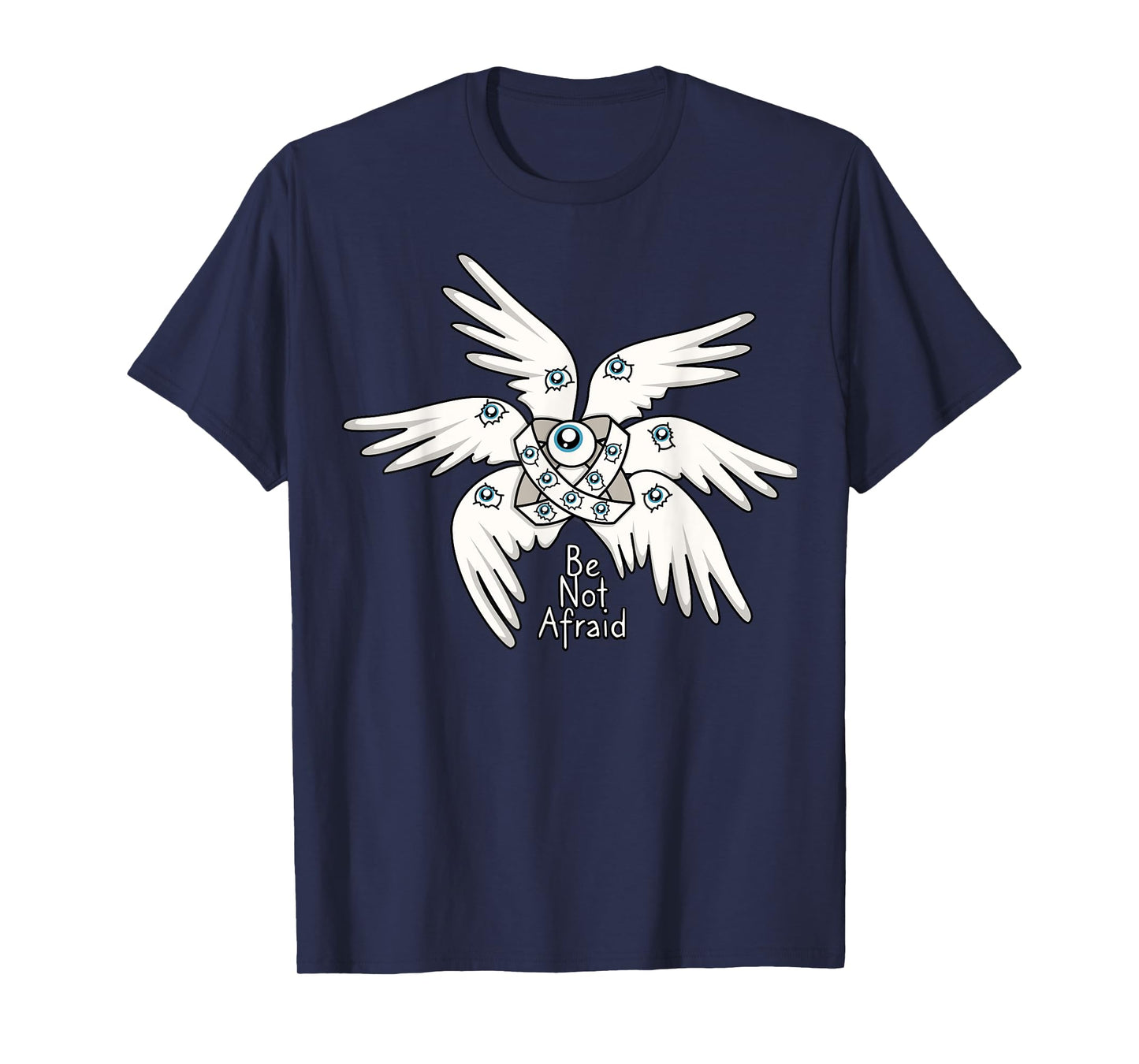 Biblical Angel, Be Not Afraid, Funny Bible Christian T-Shirt