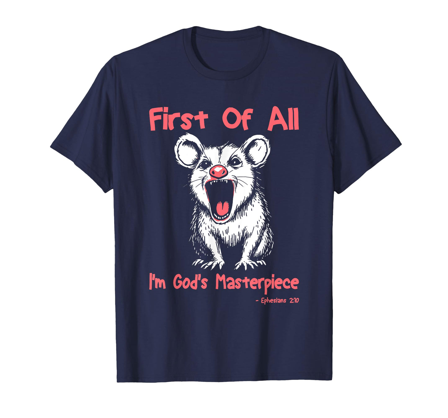 First Of All I'm God's Masterpiece Funny Raccoon T-Shirt