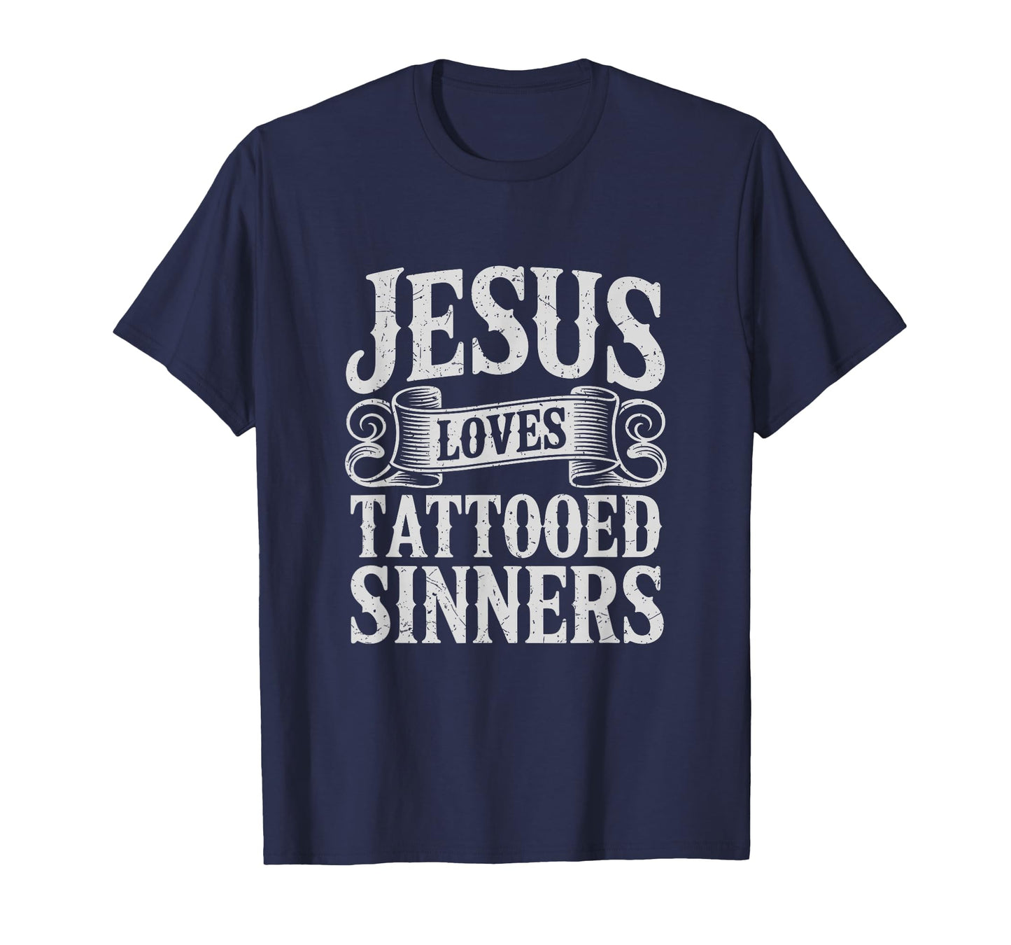 Jesus Loves Tattooed Sinners Christian Faith Inked Tattoo T-Shirt