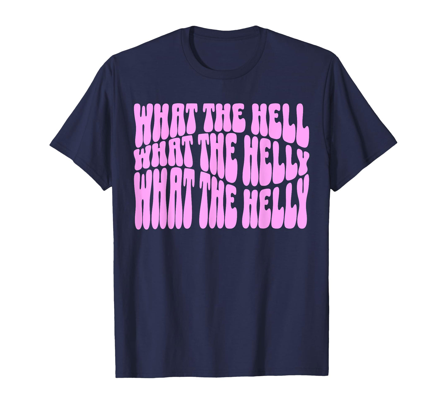funny What The Helly What The Helly gen z brainrot meme pink T-Shirt