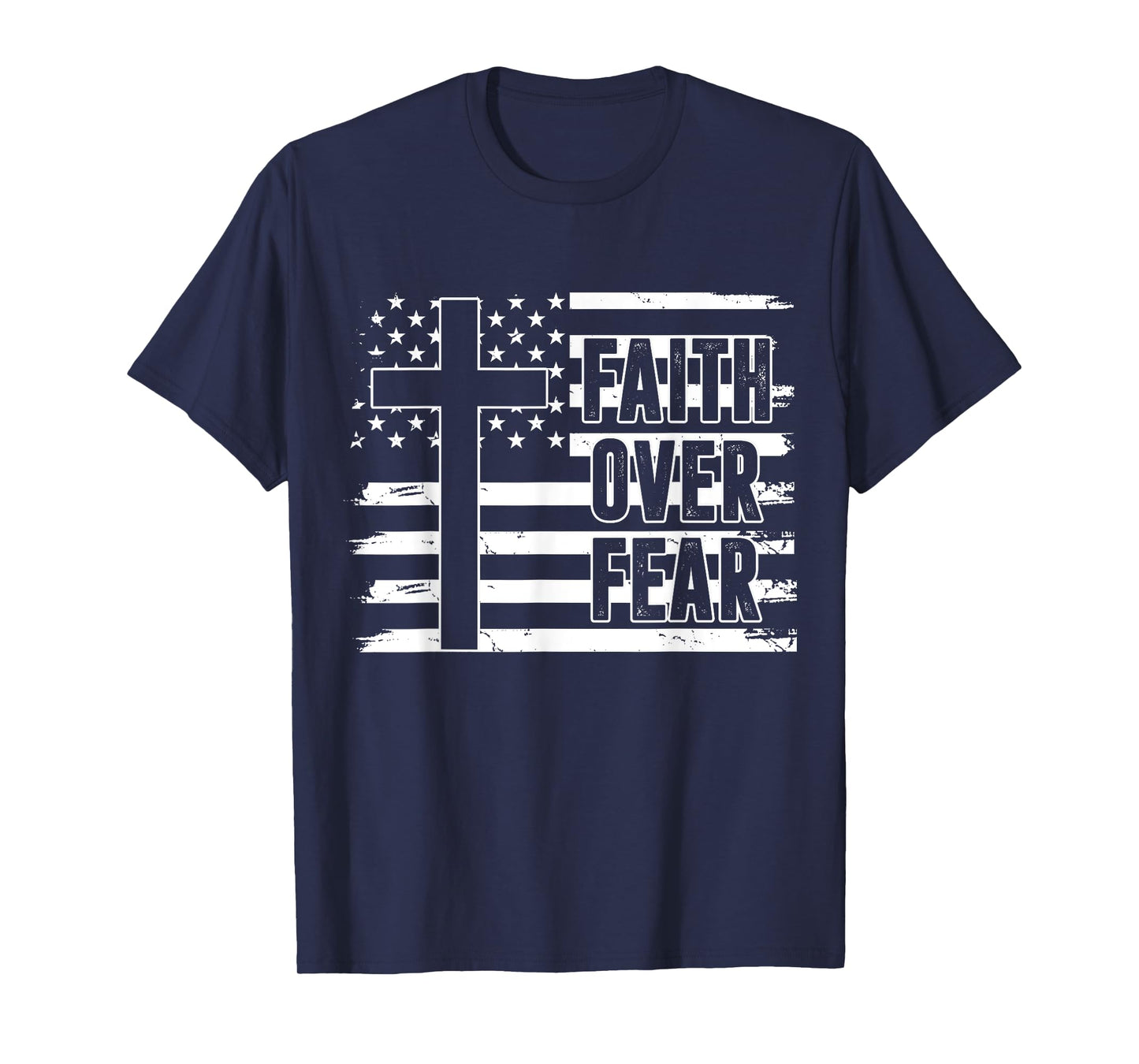 Dad Faith Over Fear Christian USA Flag Patriotic American T-Shirt