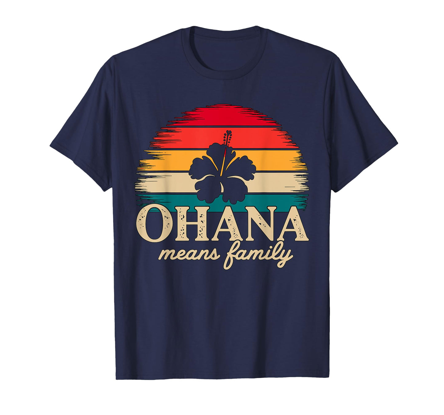 Ohana means Family Hawaii Summer Vacation Holiday T-Shirt