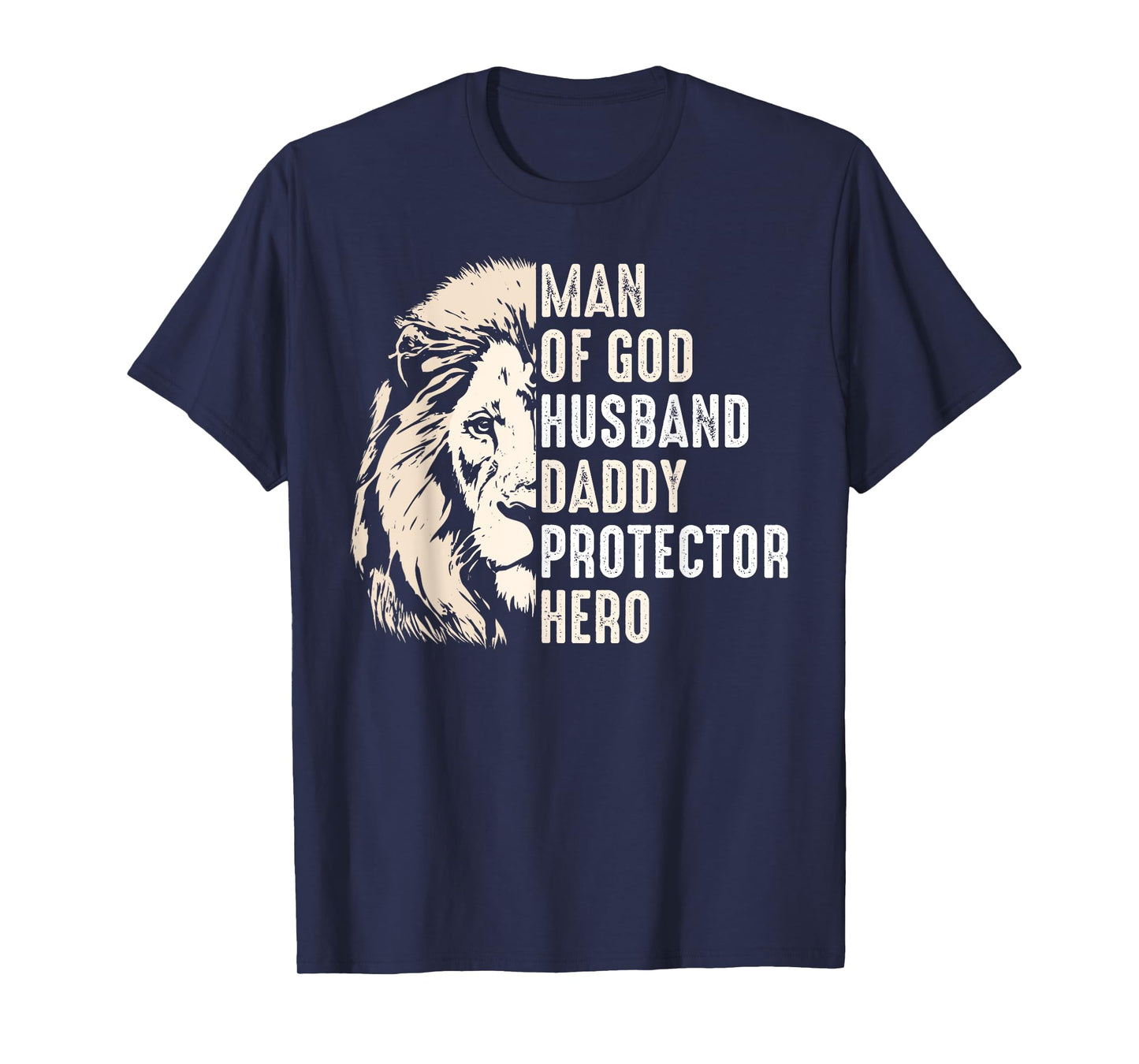 Man Of God Husband Daddy Protector Hero Lion Father's Day T-Shirt
