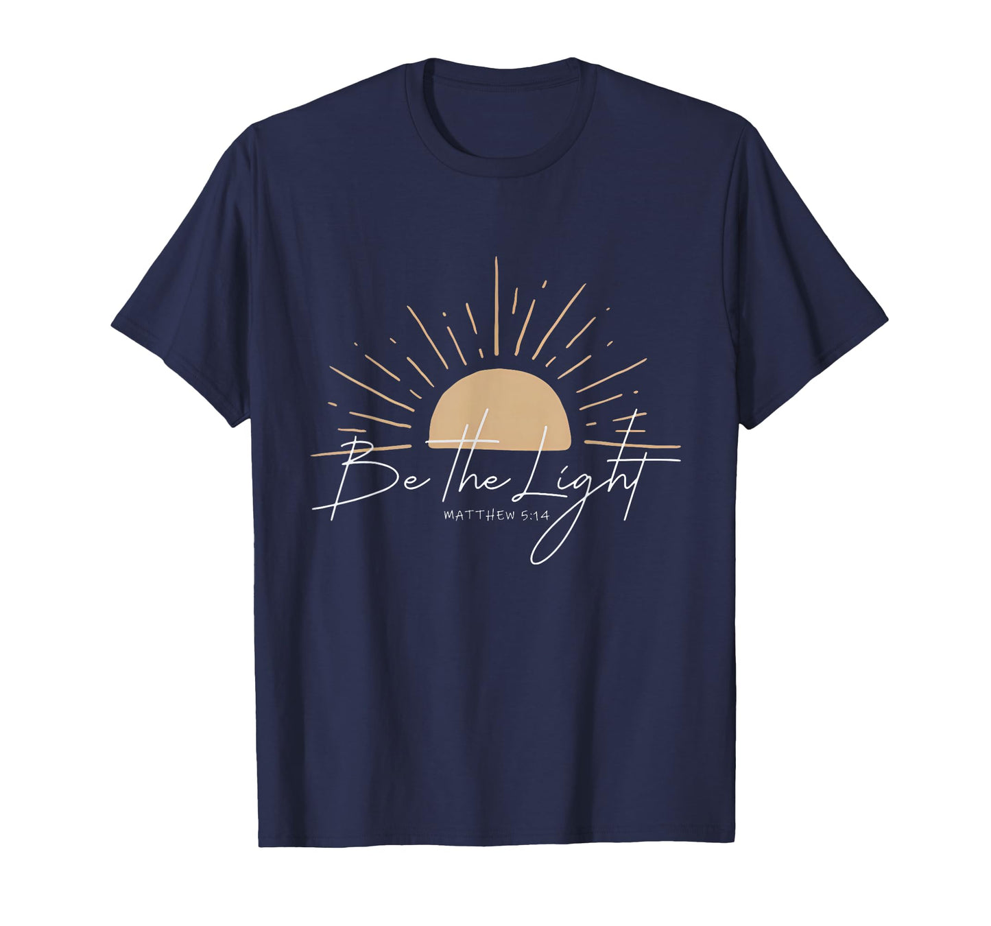 Be The Light Funny Christian T-Shirt