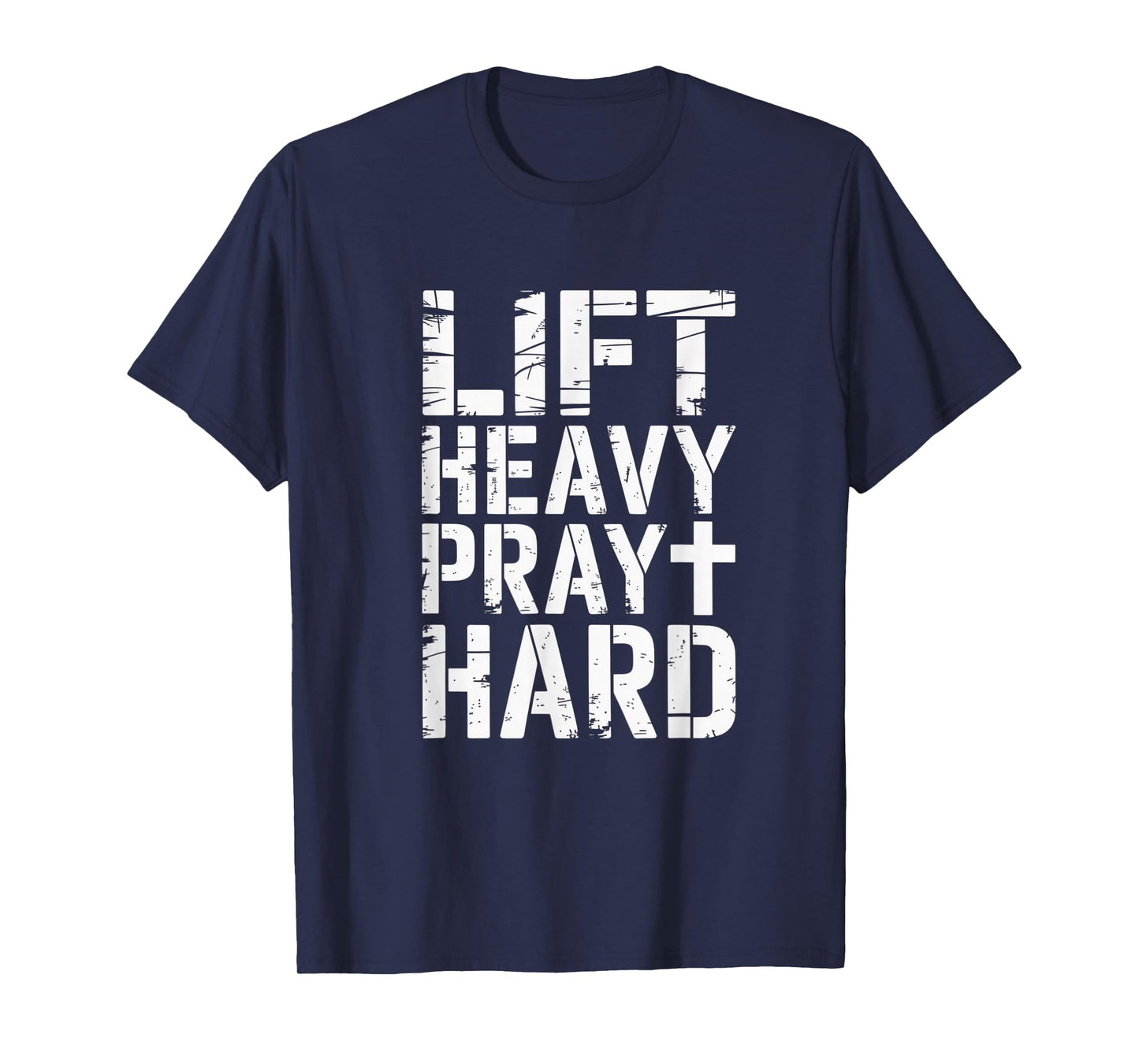 ft Heavy Pray Hard Christian Faith and Fitness Design T-Shirt