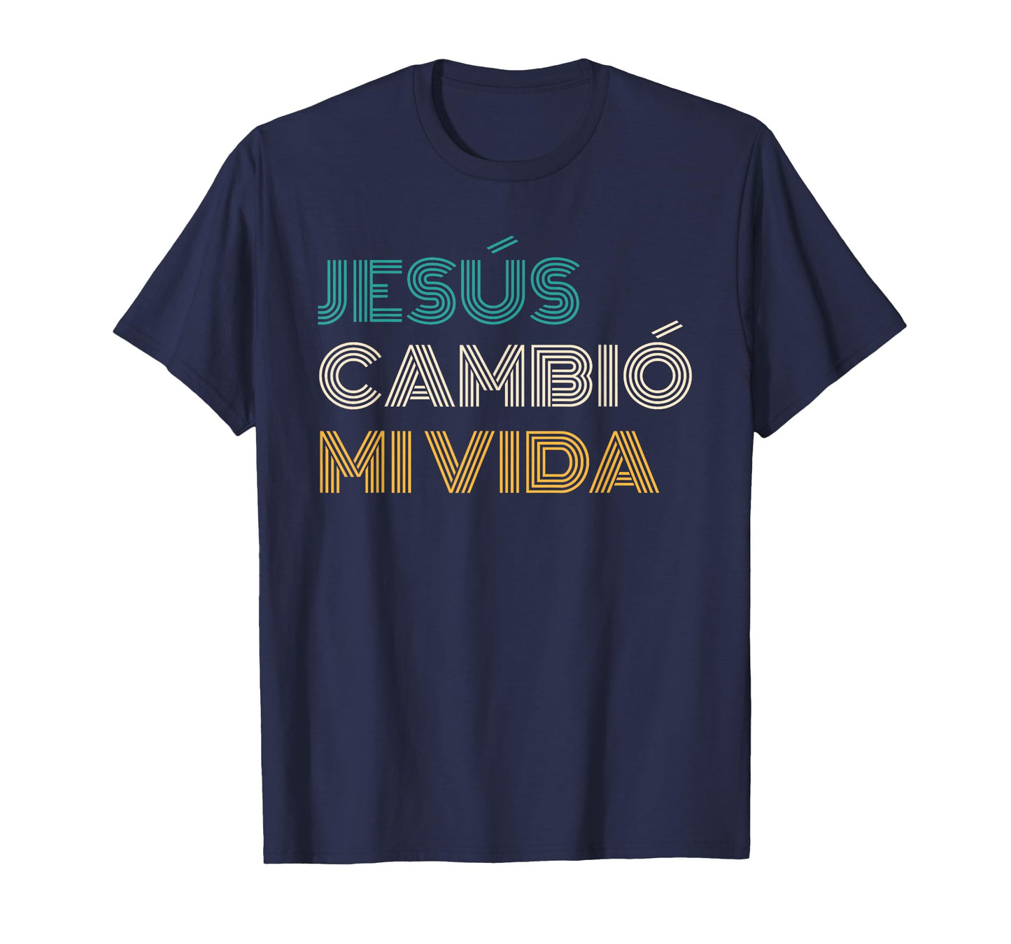 Jesús Cambió Mi Vida Christian Spanish T-Shirt