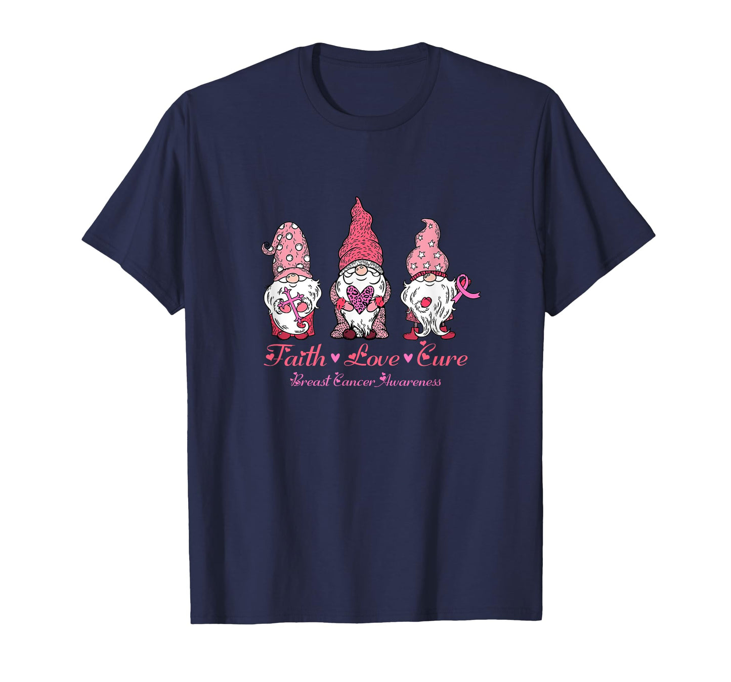 Gnomes Pink Warrior Faith Hope Love Breast Cancer Awareness T-Shirt