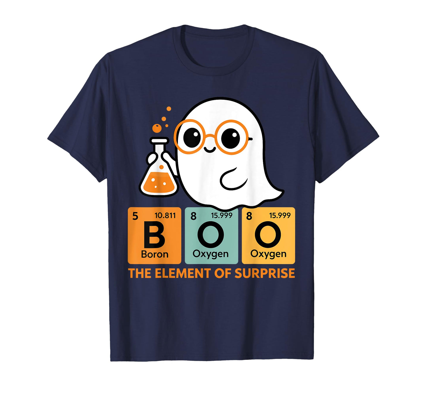 Cute Chemistry Boo The Element Of Surprise Chemist Halloween T-Shirt