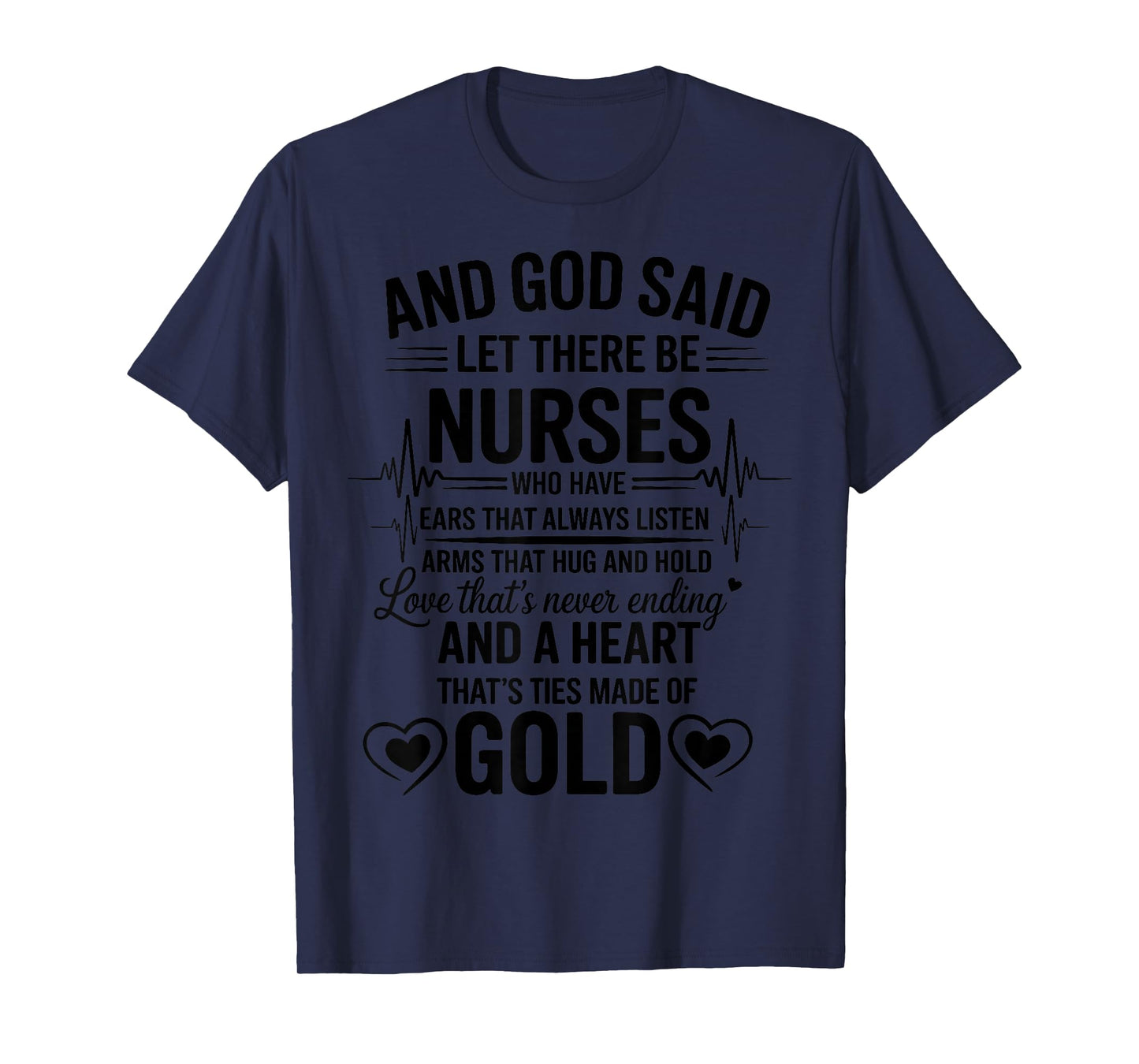 and God Said Let There Be Nurses Medicine Nurse Tee Nursing T-Shirt