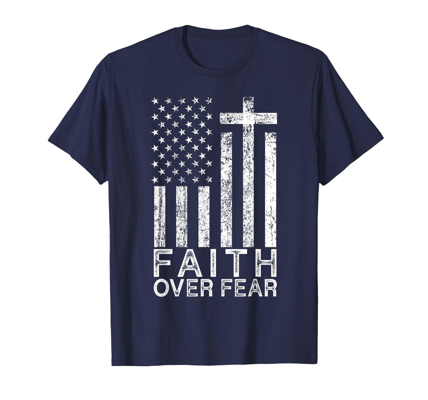 America Pride US Flag Faith Over Fear Christian Cross Jesus T-Shirt