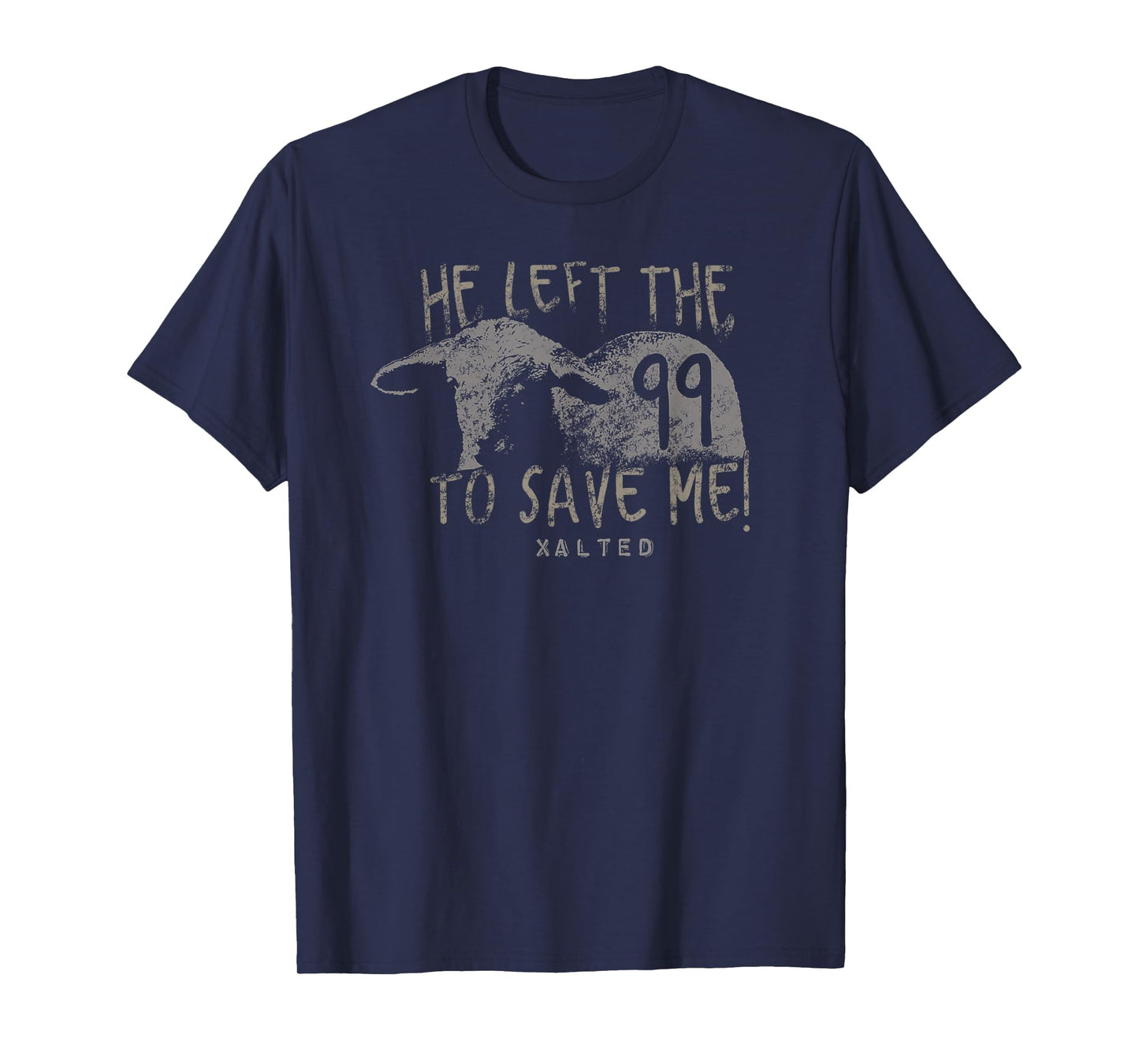 He Left the 99 T Shirt Christian Gifts