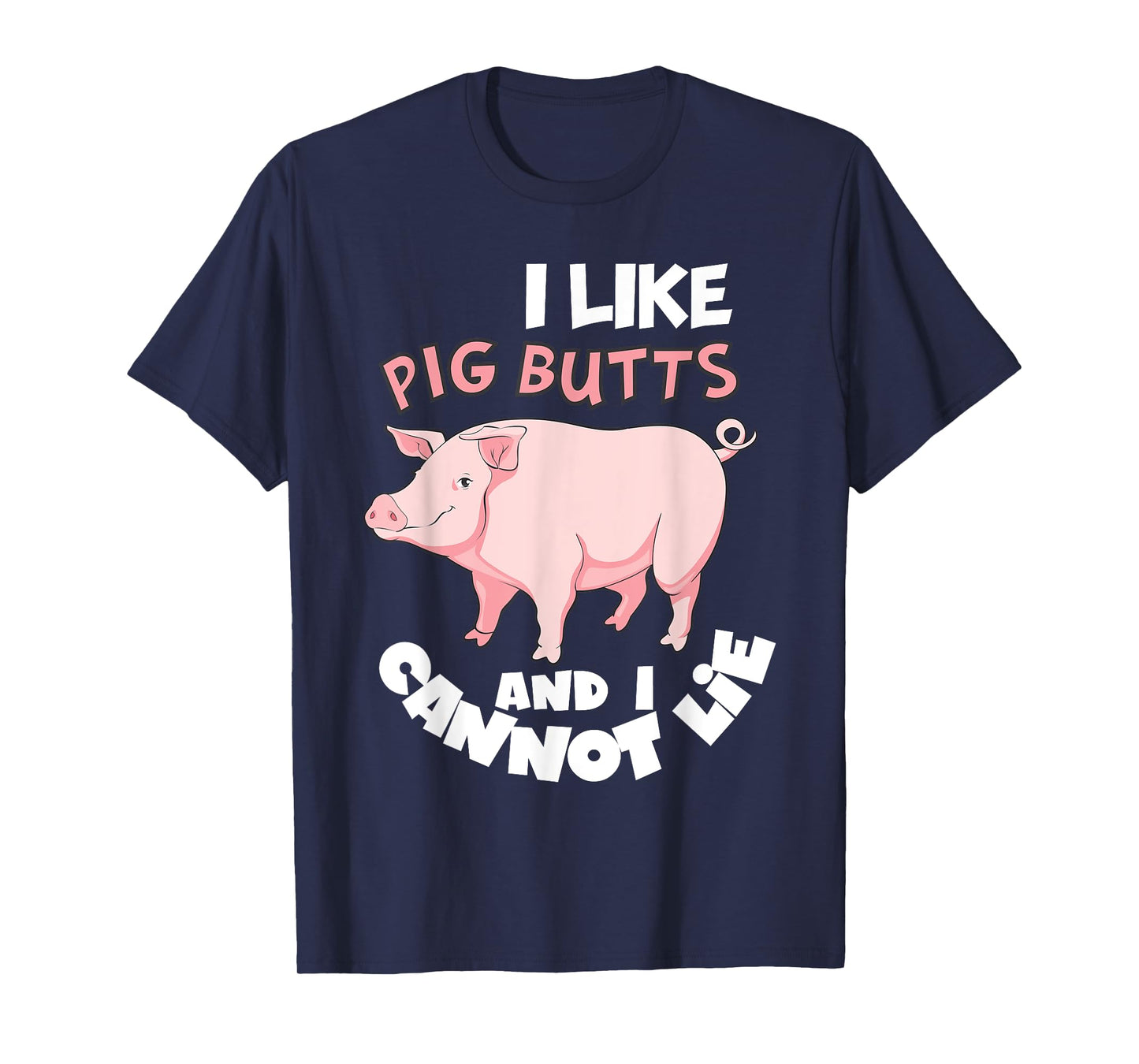 I Like Pig Butts and I Cannot Lie Shirt BBQ Grilling Pork T-Shirt