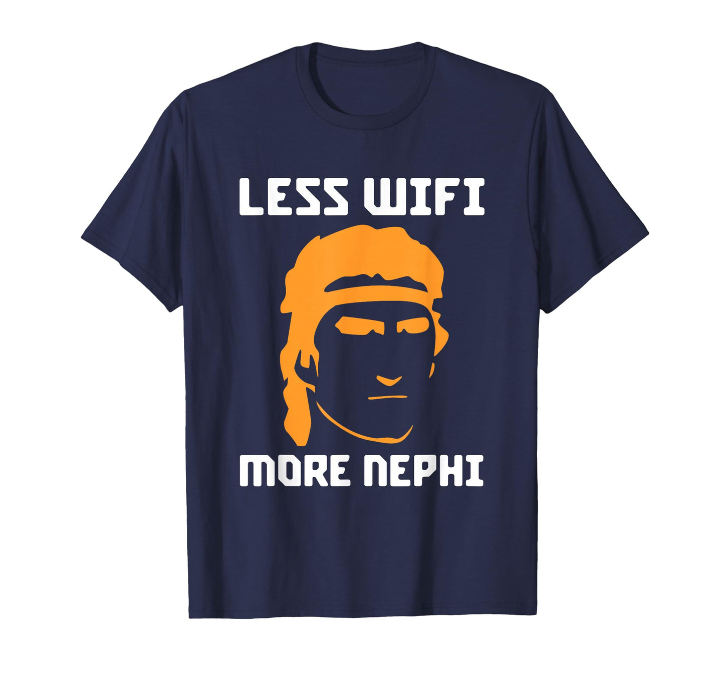 Mormon LDS Missionary Less Wifi More Nephi Latter-Day T-Shirt