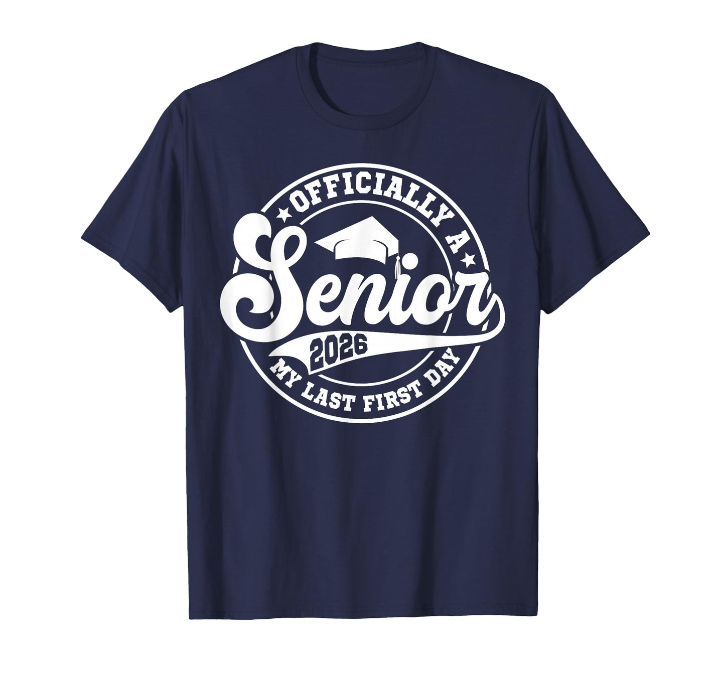 My Last First Day Senior 2026 Back To School Class Of 2026 T-Shirt