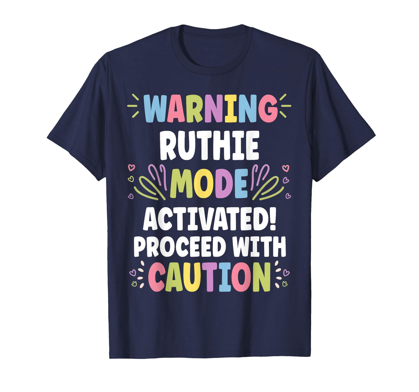 RUTHIE Personalized Name Funny Cute Custom RUTHIE Name T-Shirt