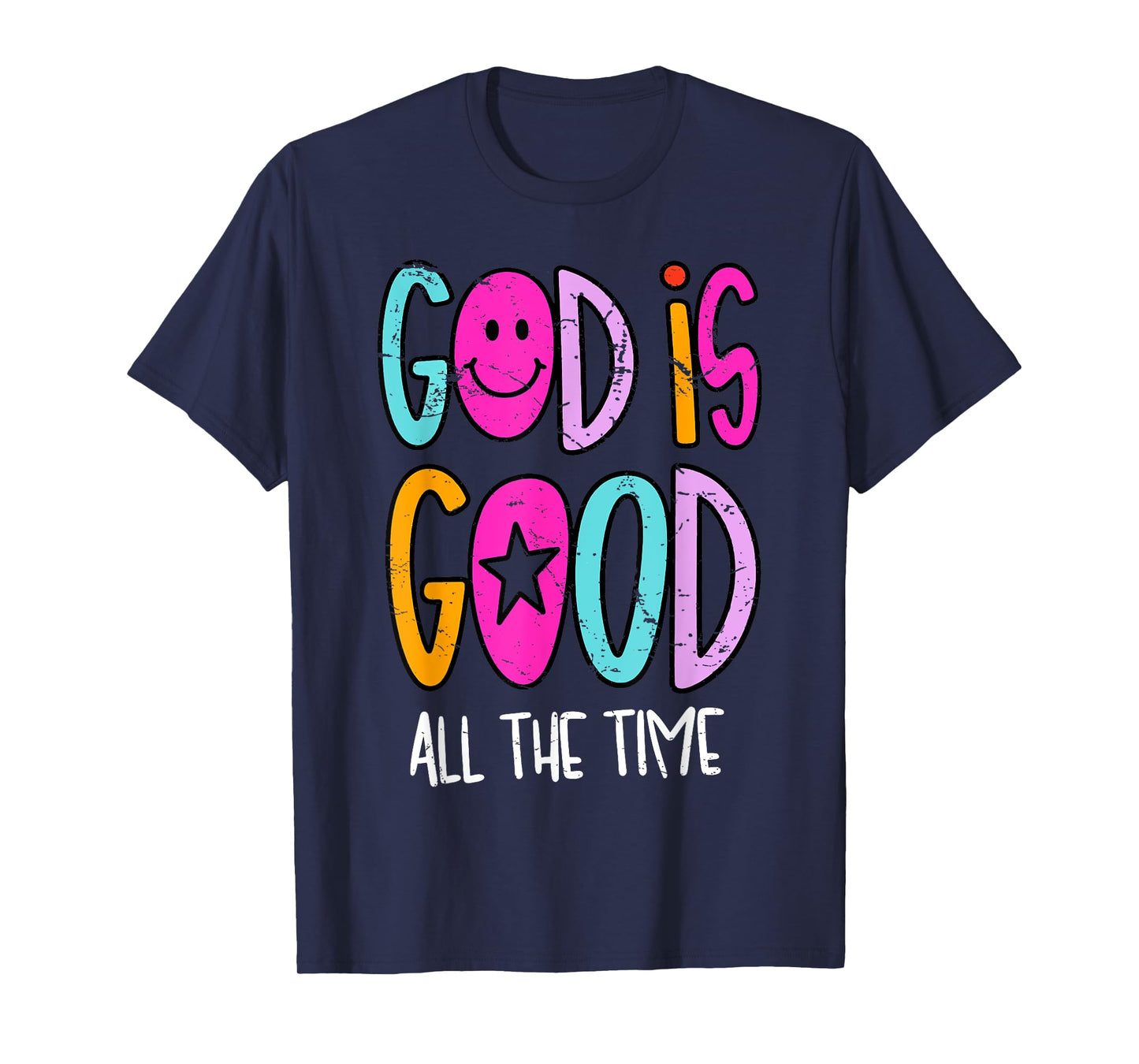 God is Good All The Time Religious Faith Christian Jesus T-Shirt