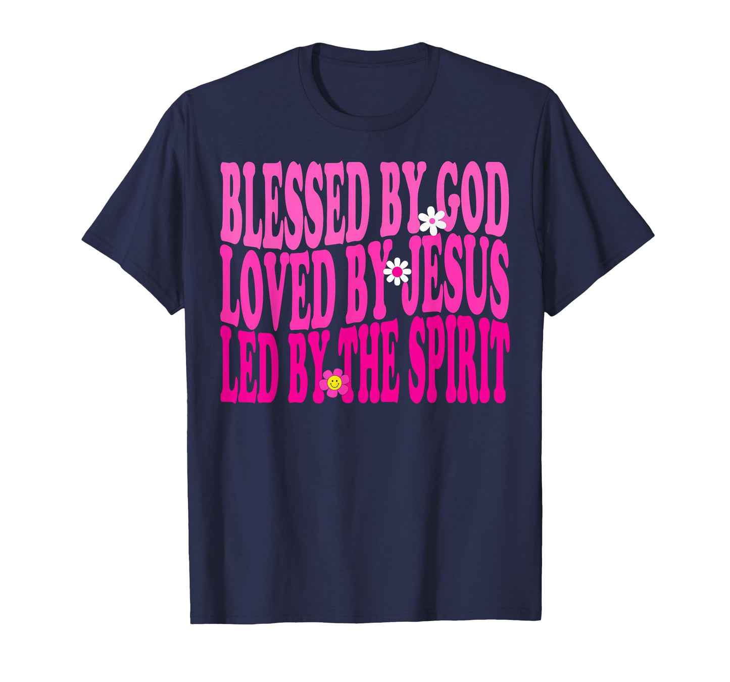 Blessed By God, Loved By Jesus, Pink Flower Christian Groovy T-Shirt