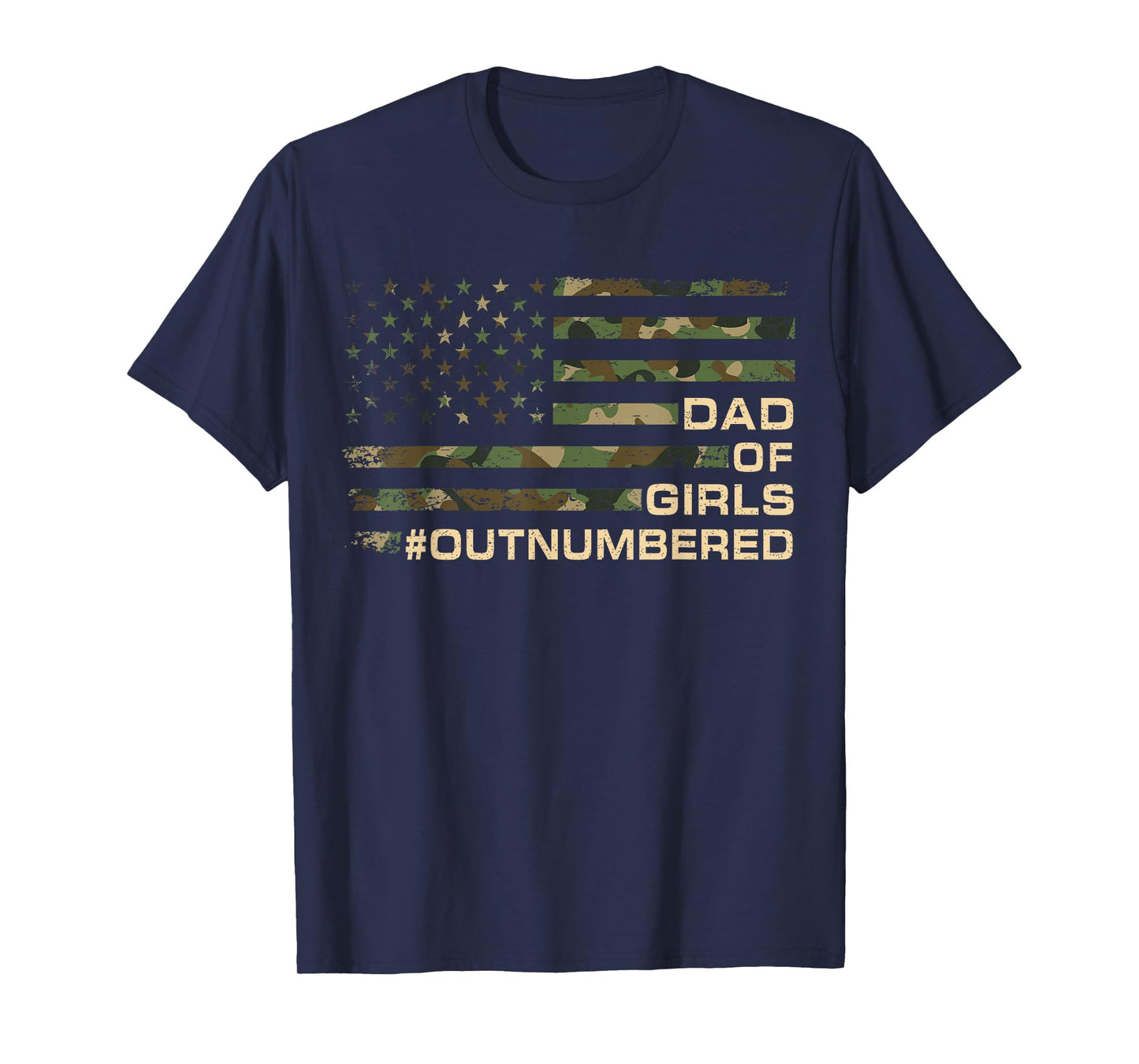Dad Of Girls Outnumbered Fathers Day Dad Of Daughters Men T-Shirt