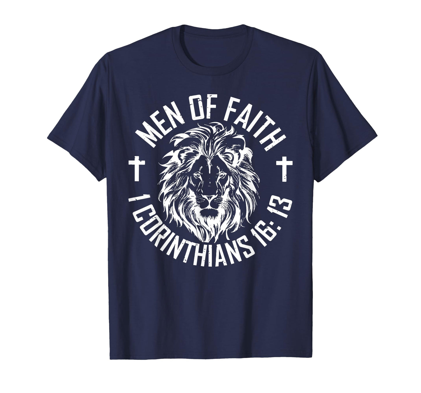Men Of Faith 1 Corinthians 16 13 T-Shirt