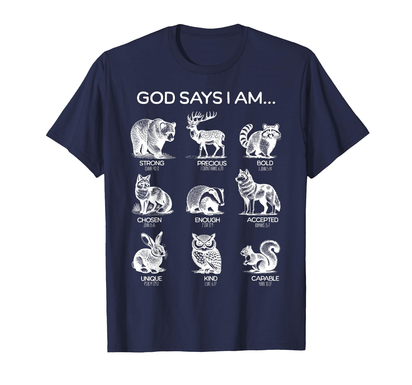 God Says I am Forest Animals Bible Verse Christian Hiking T-Shirt