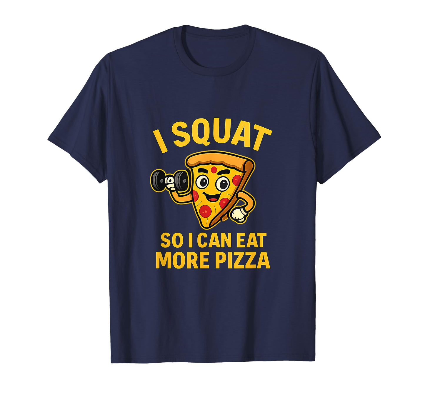 I Squat So I Can Eat More Pizza Christian Gym Art T-Shirt
