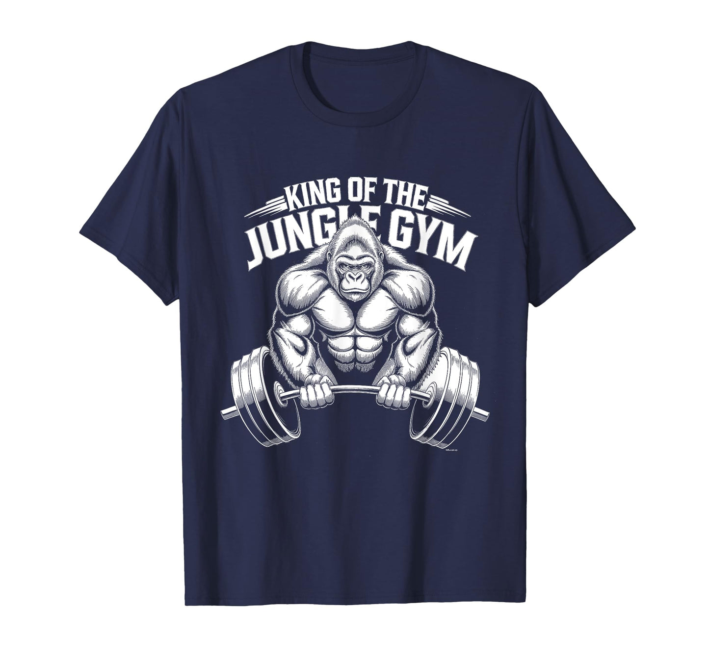 Animal Lovers Funny Quotes And Designs King of the Jungle Gym Gorilla Workout T-Shirt