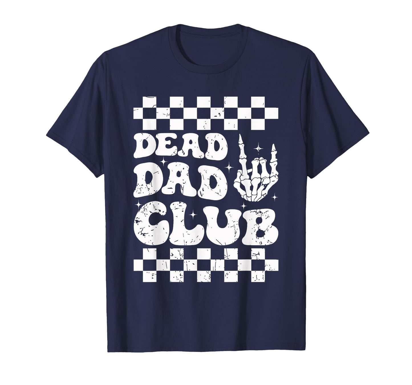 Dead Dad Club Skeleton Hand Funny Dark Tee T-Shirt
