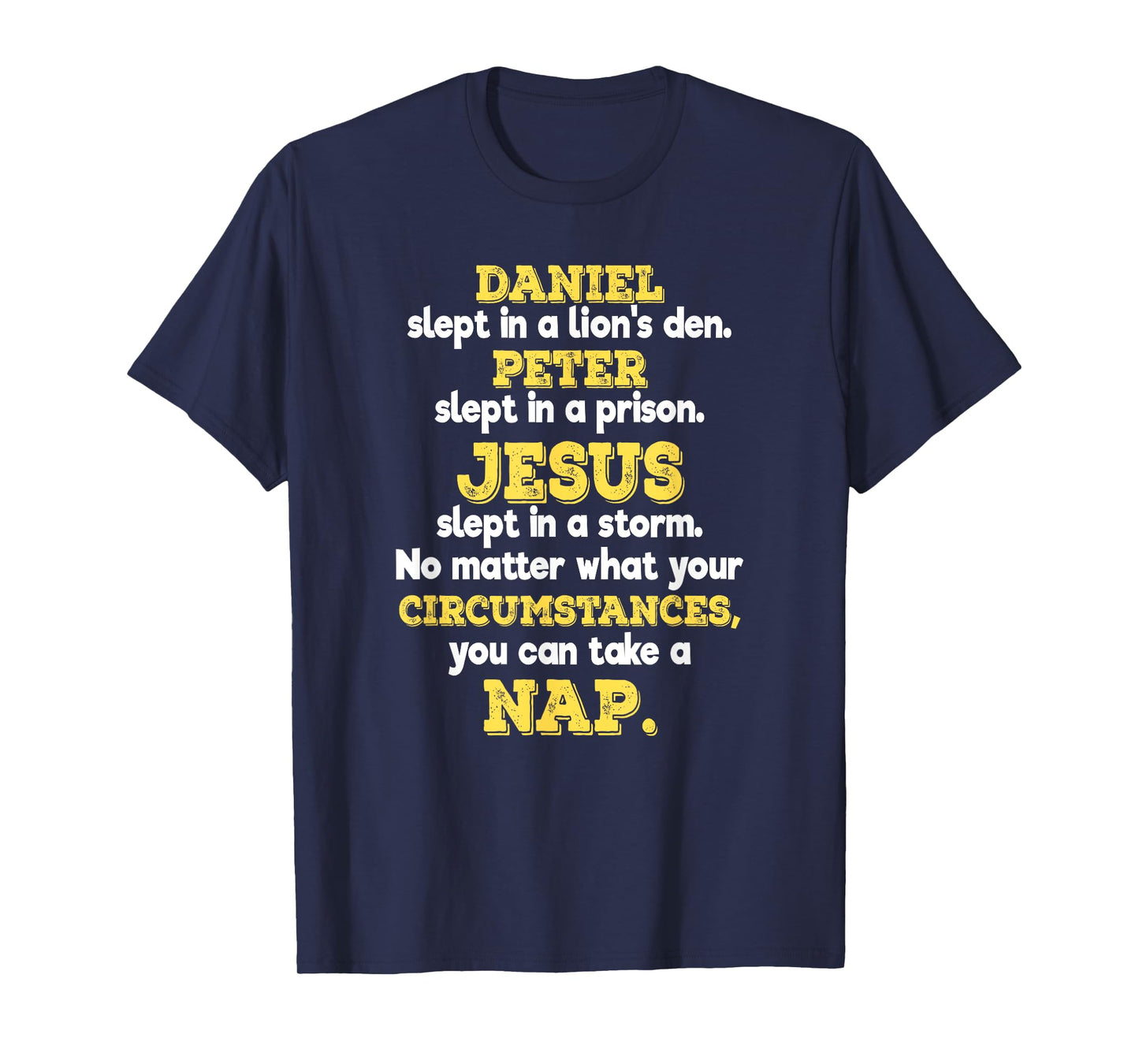 Funny Christian Sayings Biblical Events Gift For Believers T-Shirt