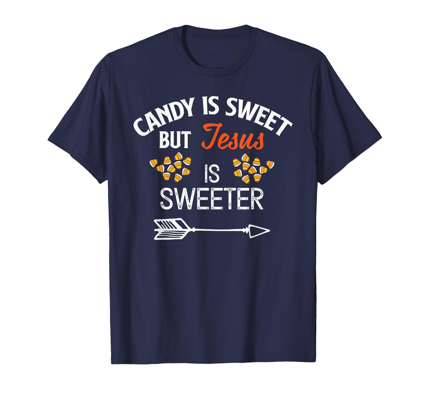 Candy Is Sweet But Jesus Is Sweeter Christian Halloween T-Shirt