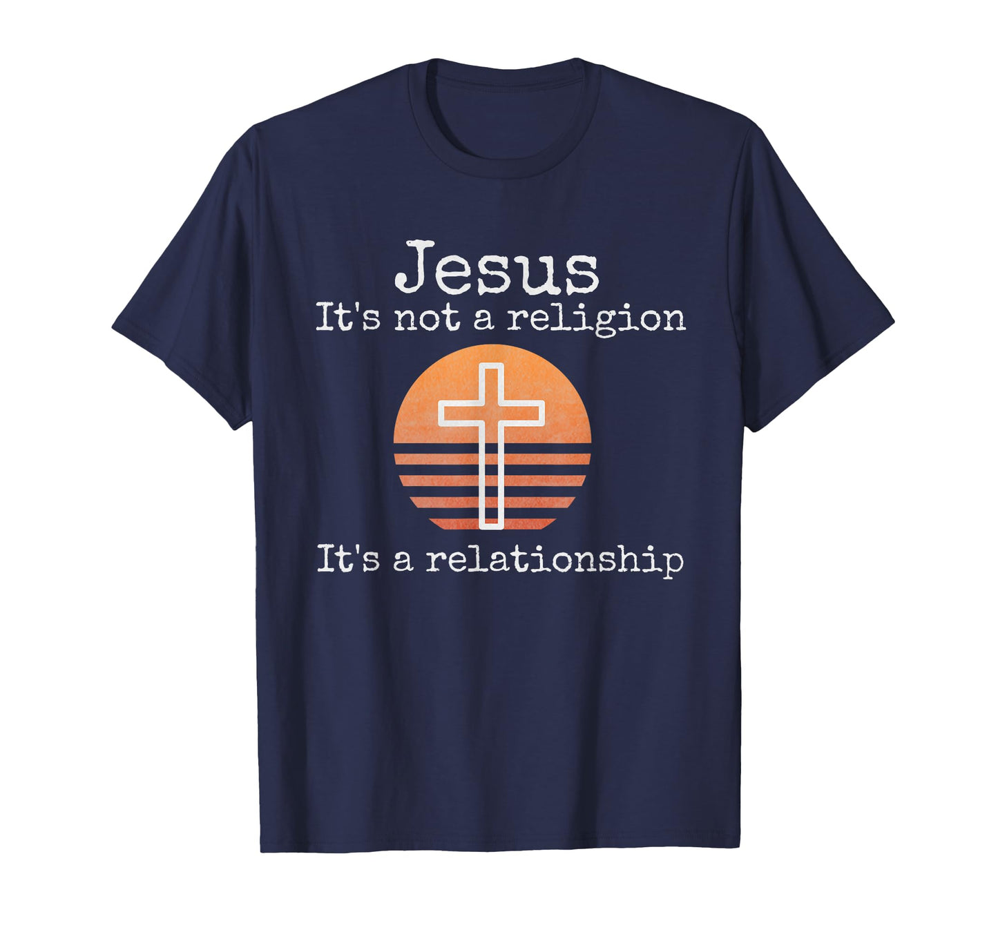 Distressed Christian Jesus God Faith Gifts Shirts Jesus It's not a religion It's a Relationship Vintage Cross T-Shirt