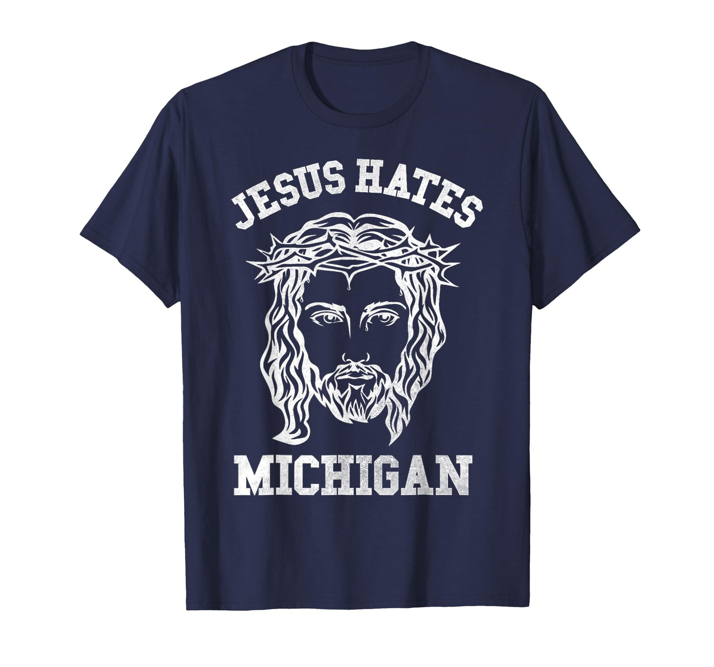 Vintage Michigan Jesus Hate Face Of Jesus With Crown T-Shirt