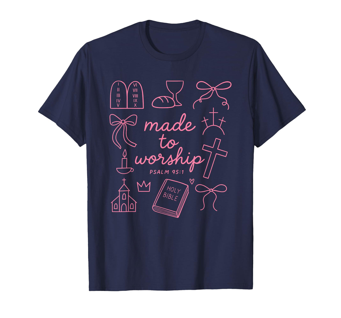 Made to Worship Psalm 95:1 Cute Christian Symbols Coquette T-Shirt