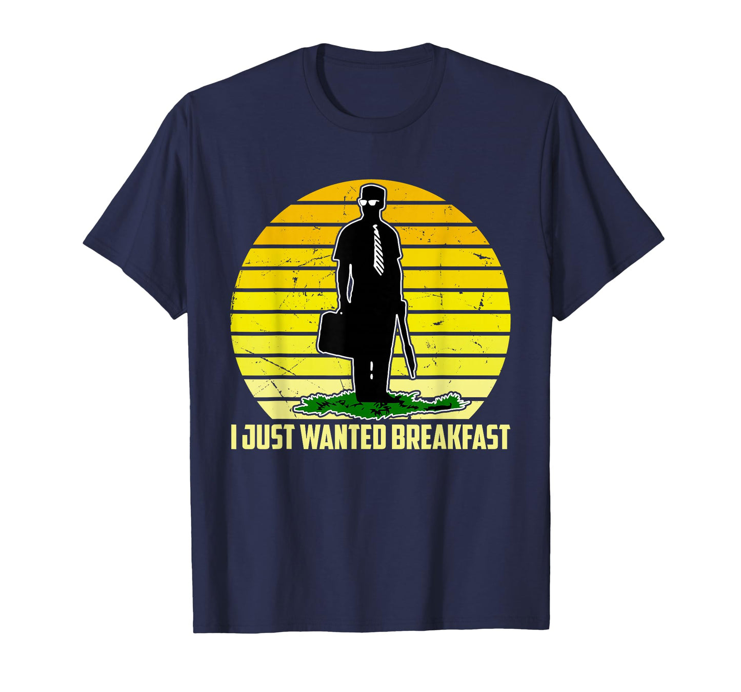 I Just Wanted Breakfast Funny Humorous Design T-Shirt