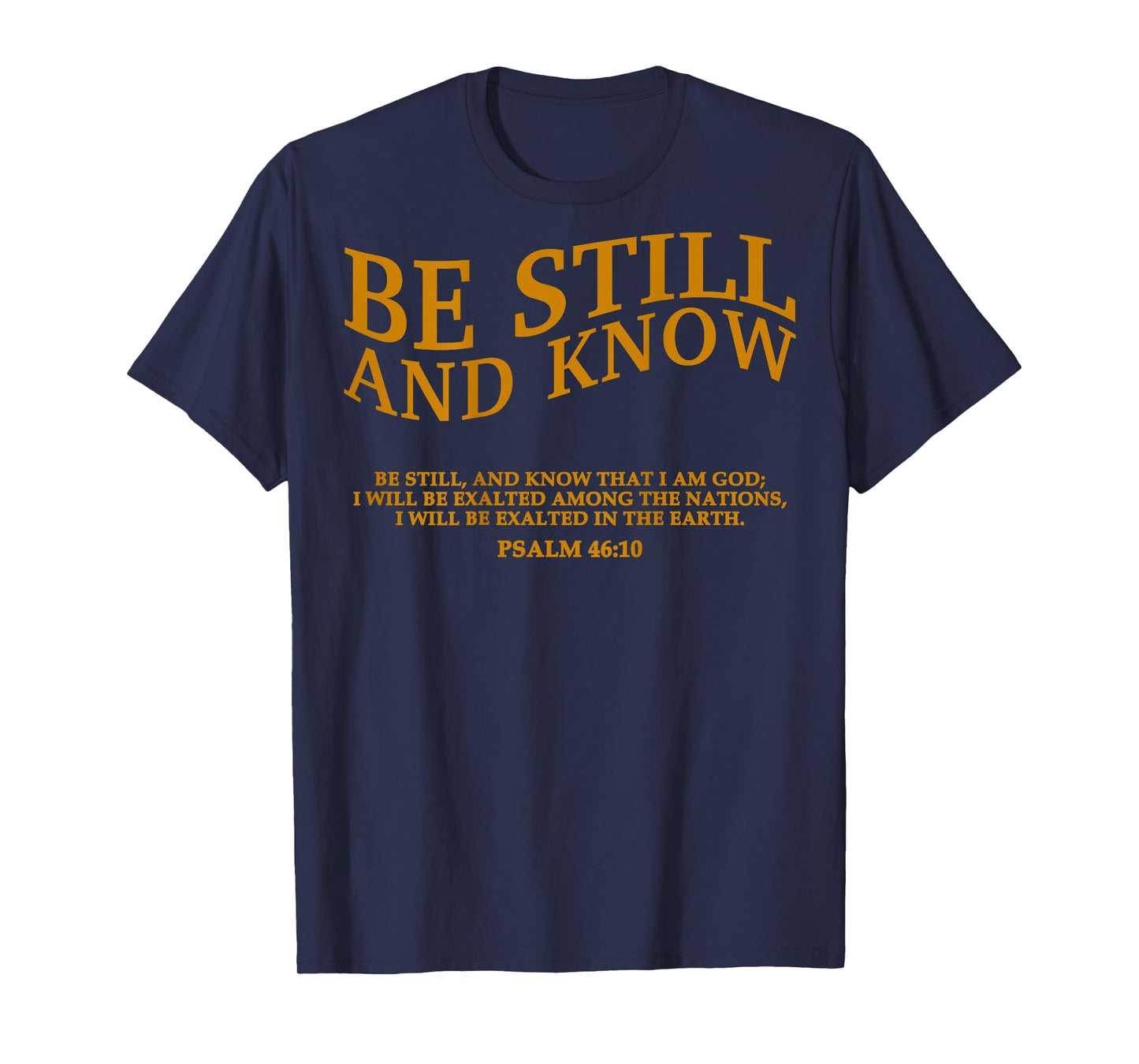 Be Still and Know That I Am God is Good Christian Jesus Mom T-Shirt