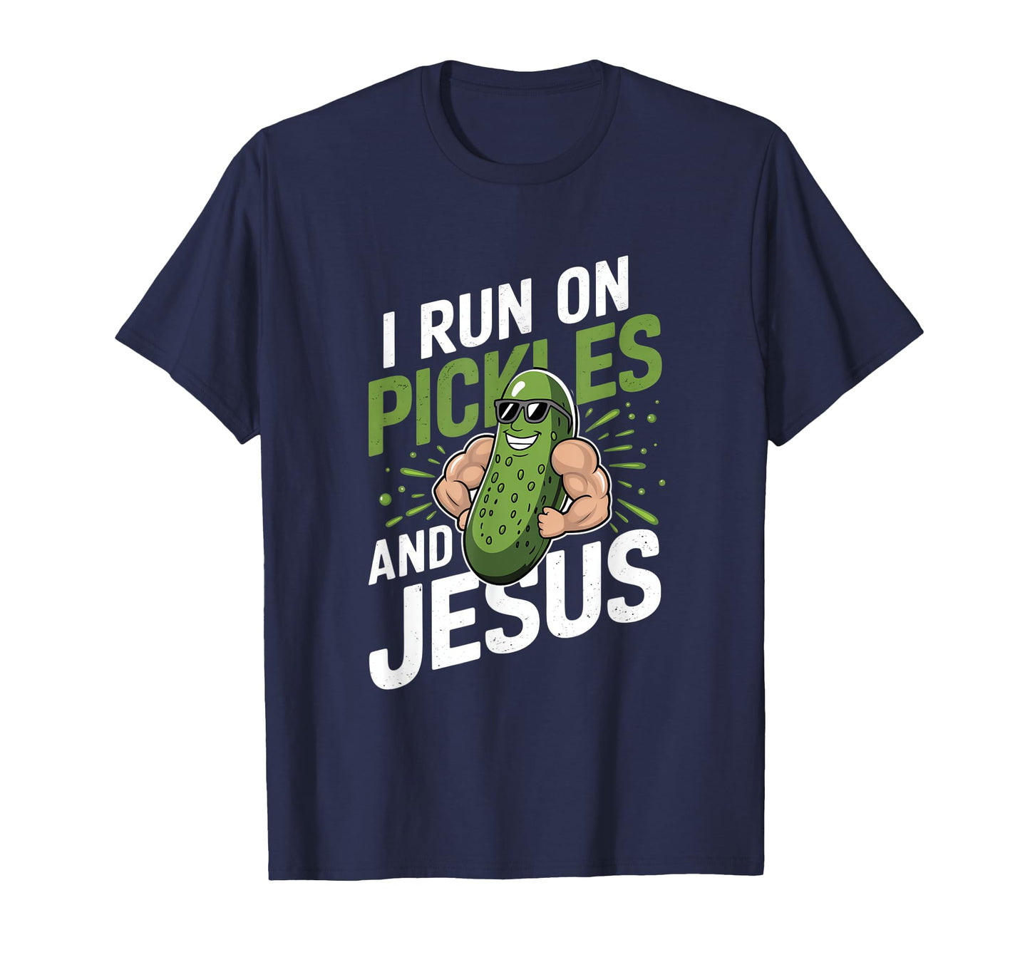 Funny Pickle Cucumber I Run on Pickles and Jesus T-Shirt