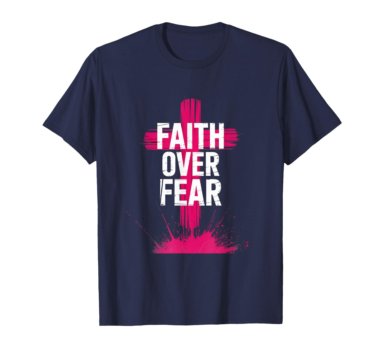 Faith Over Fear Pink Cross Christian Streetwear T-Shirt