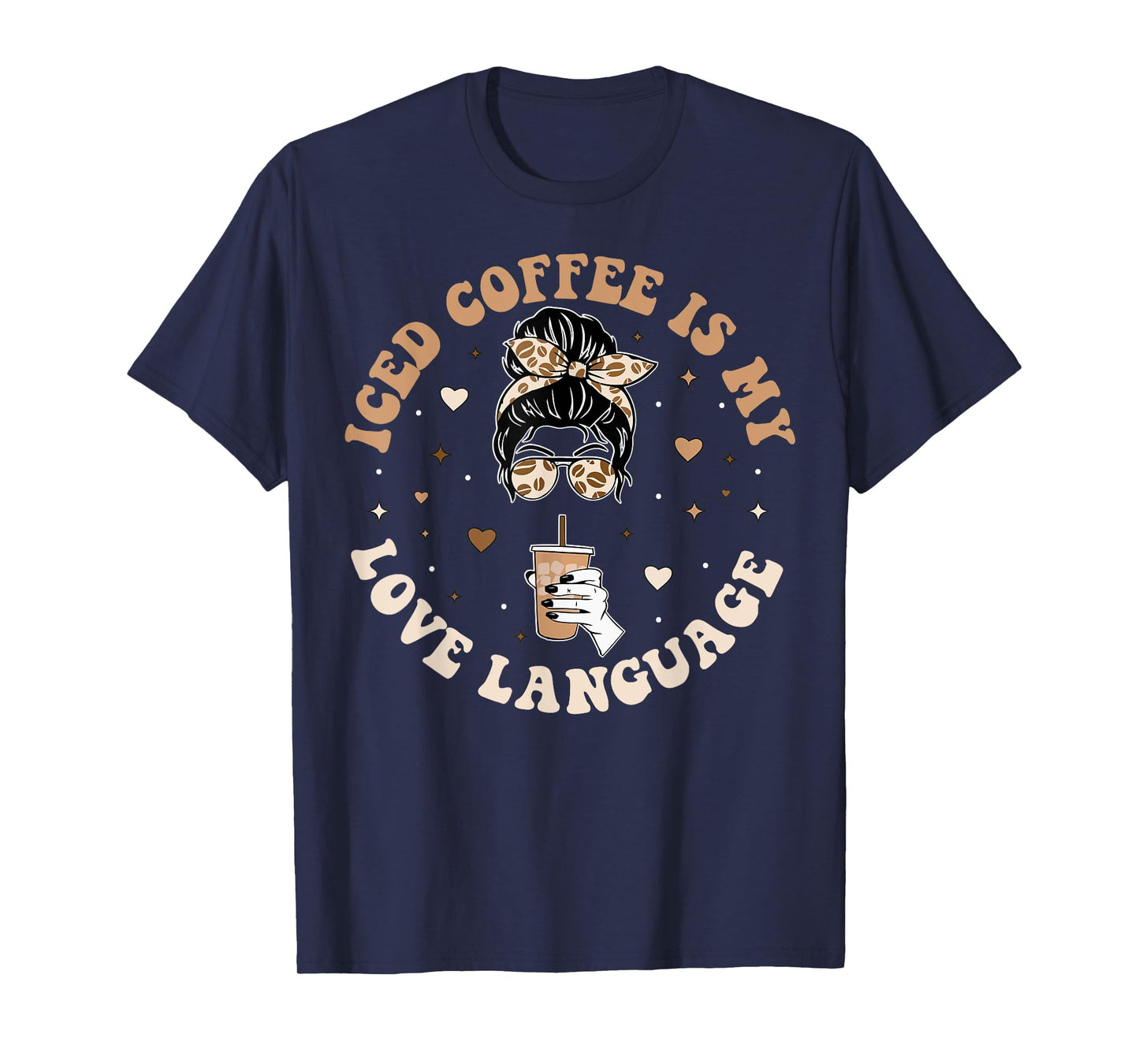 Iced Coffee Is My Love Language Cold Brew Coffee Retro Quote T-Shirt