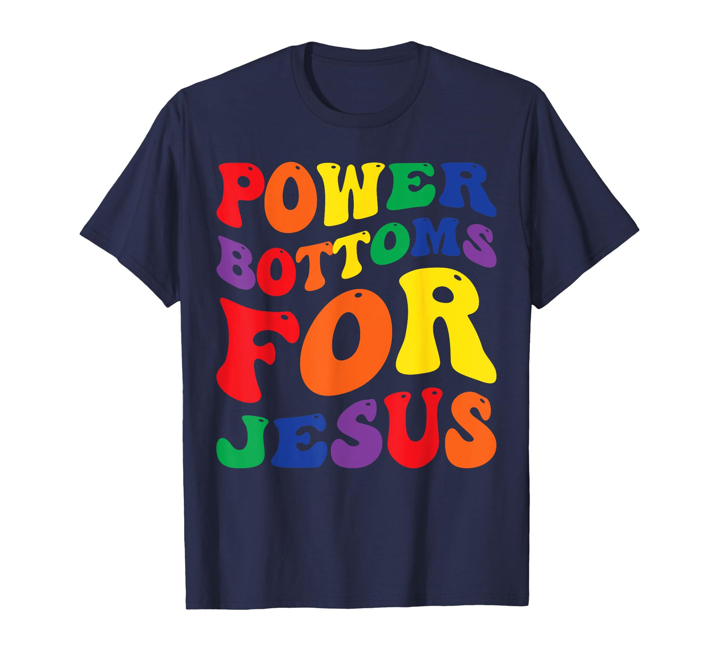 Gay Pride Rainbow Flag Christian Power Bottoms for Jesus T-Shirt