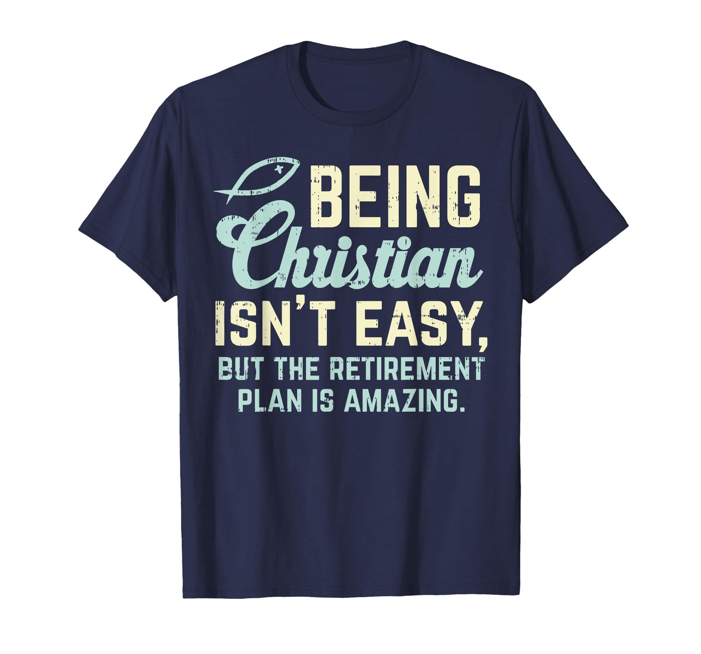 Christian Retirement Plan God Jesus Faith Religious Gift T-Shirt