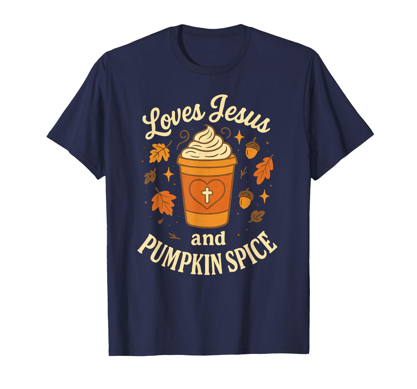 Loves Jesus and Pumpkin Spice Autumn Faith Coffee Design T-Shirt