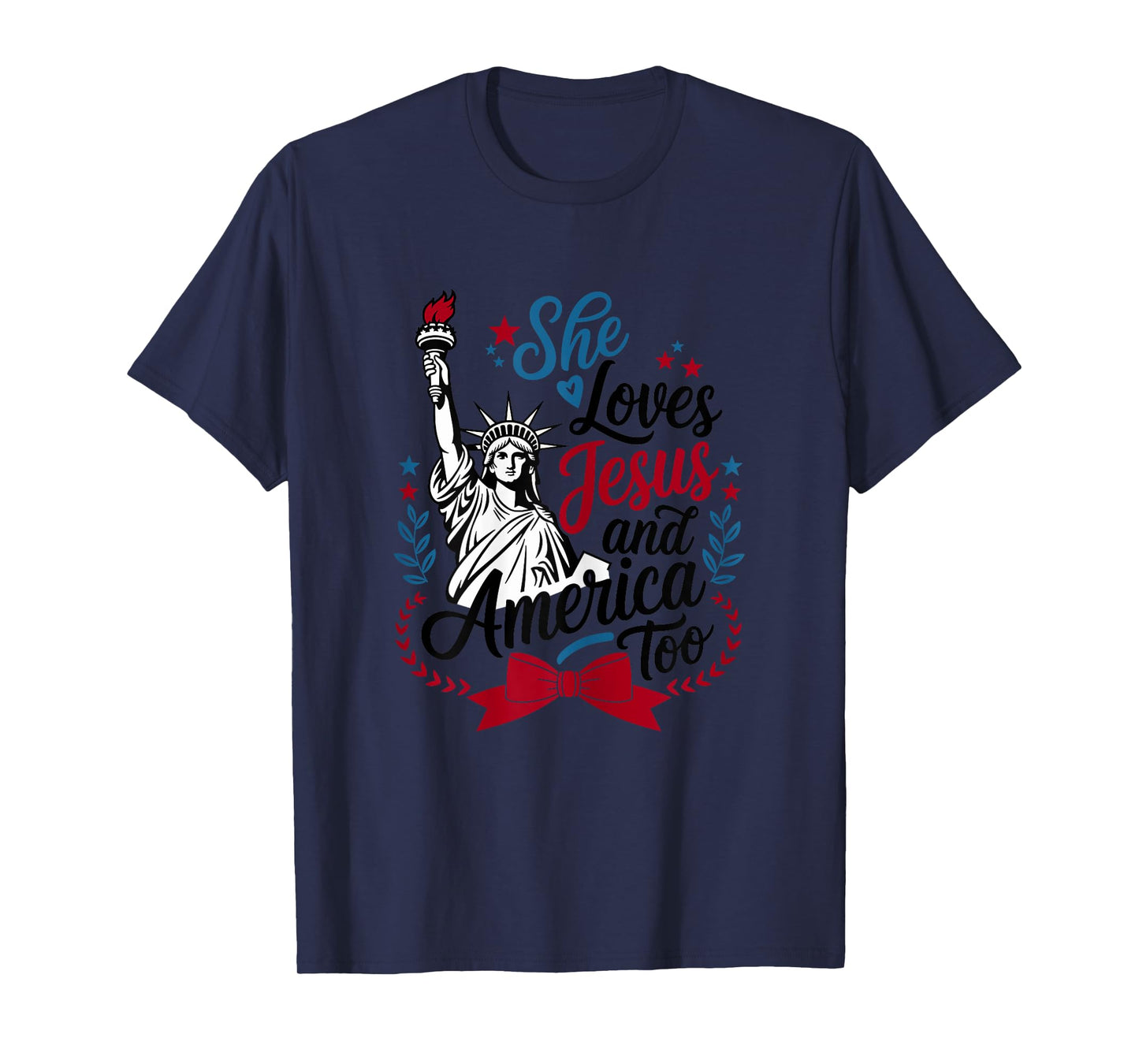 Womens 4th of July She Loves Jesus & America Too Christian Liberty T-Shirt